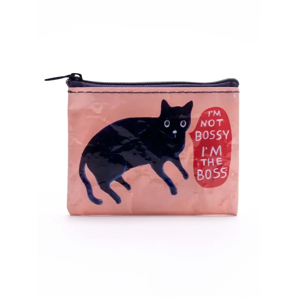 I'm Not Bossy. I'm The Boss Coin Purse