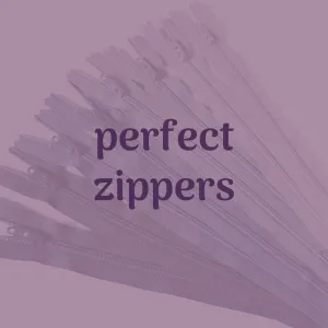 perfect zippers: in person